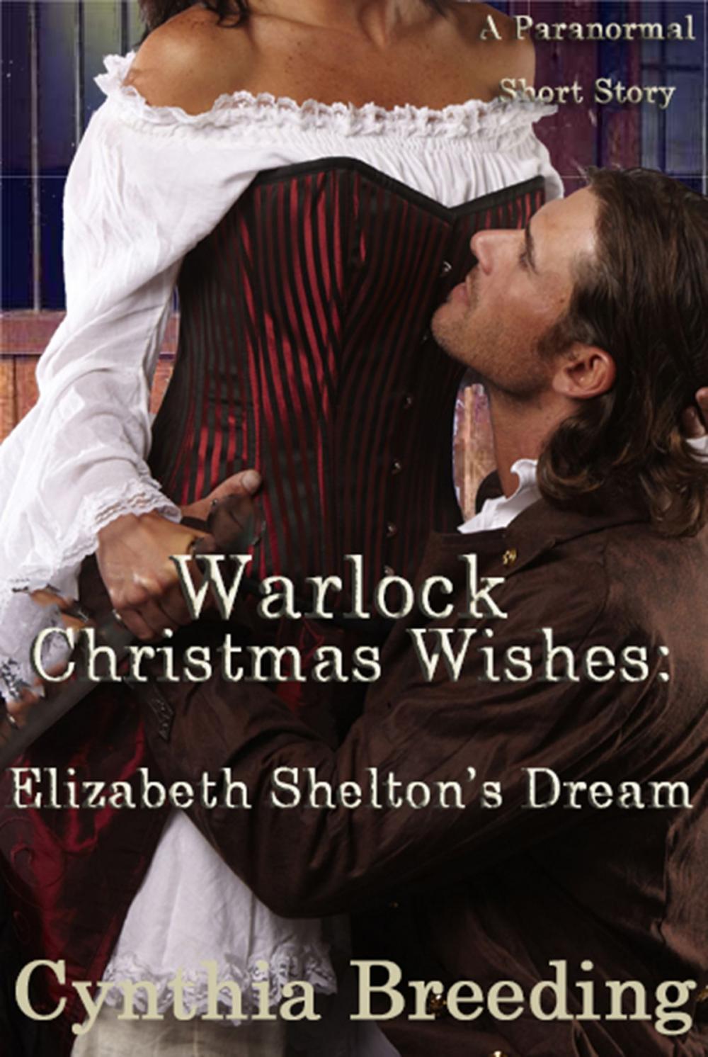 Big bigCover of Warlock Christmas Wishes: Elizabeth Shelton's Dream