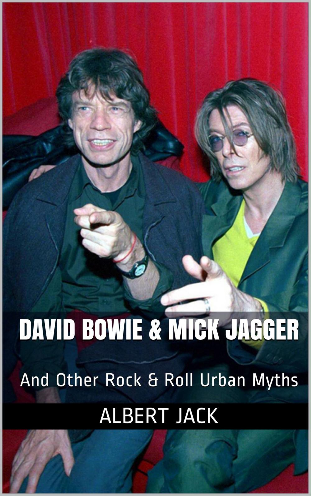 Big bigCover of David Bowie & Mick Jagger: And Other Rock & Roll Urban Myths