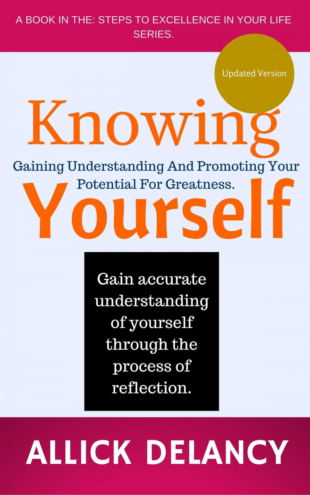 Big bigCover of Knowing Yourself: Gaining Understanding And Promoting Your Potential For Greatness.