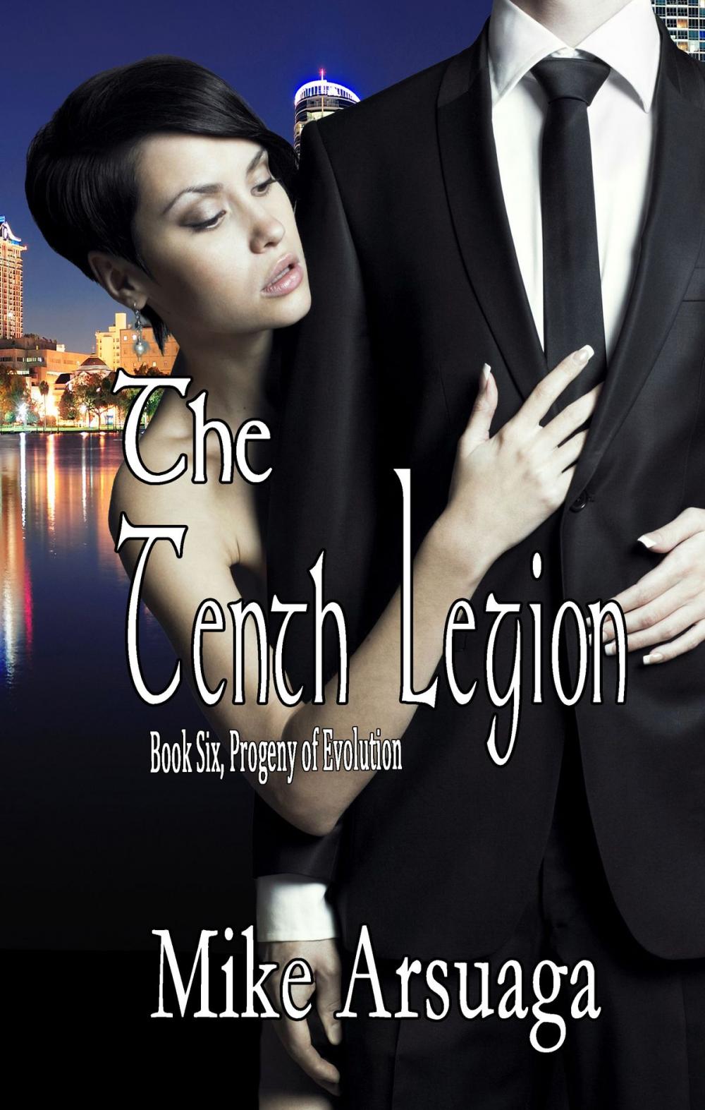 Big bigCover of The Tenth Legion (Book 6, Progeny of Evolution)