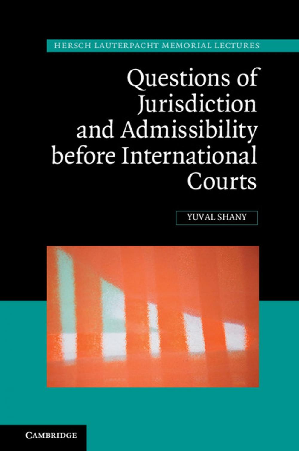 Big bigCover of Questions of Jurisdiction and Admissibility before International Courts