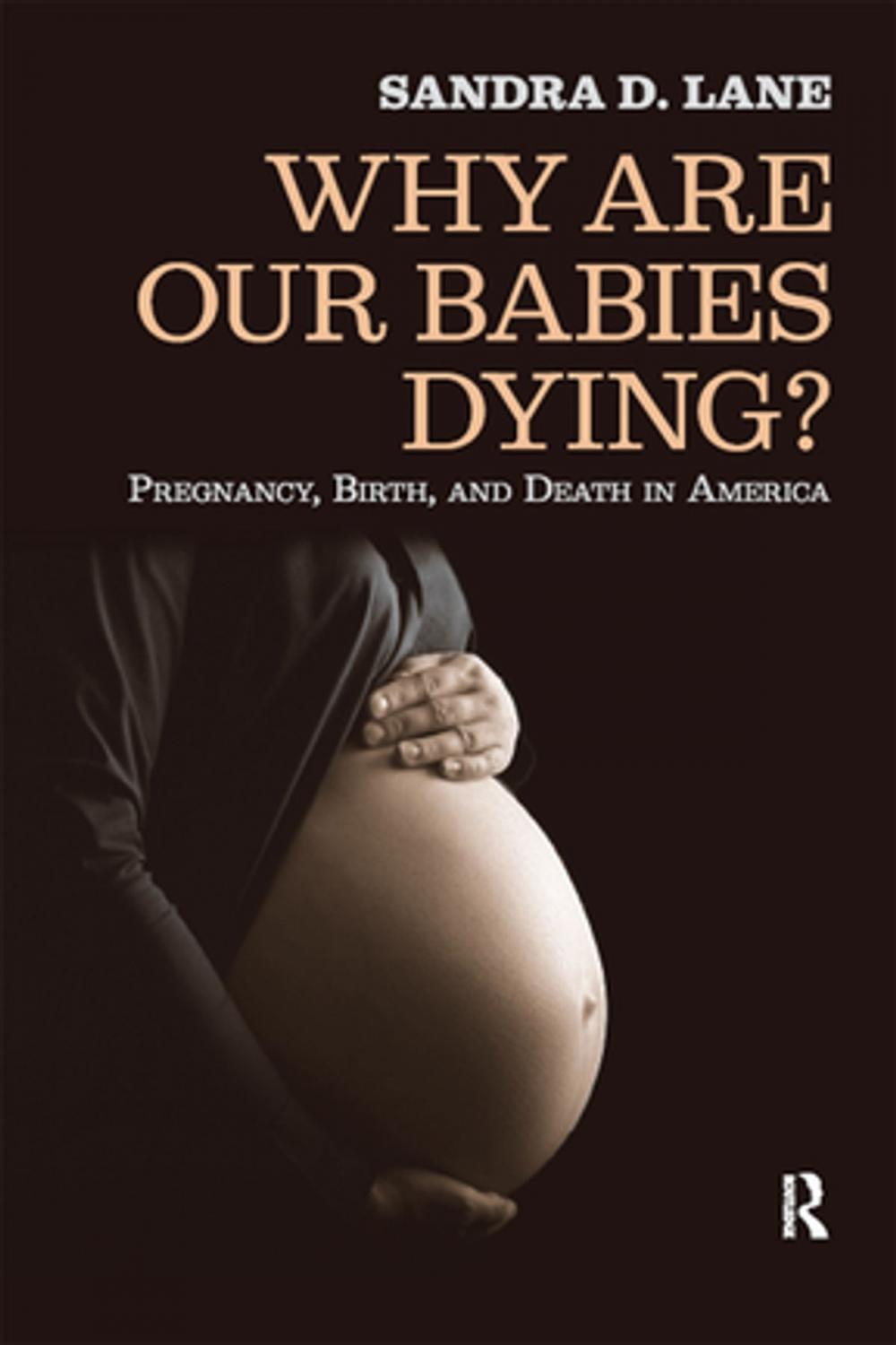 Big bigCover of Why Are Our Babies Dying?