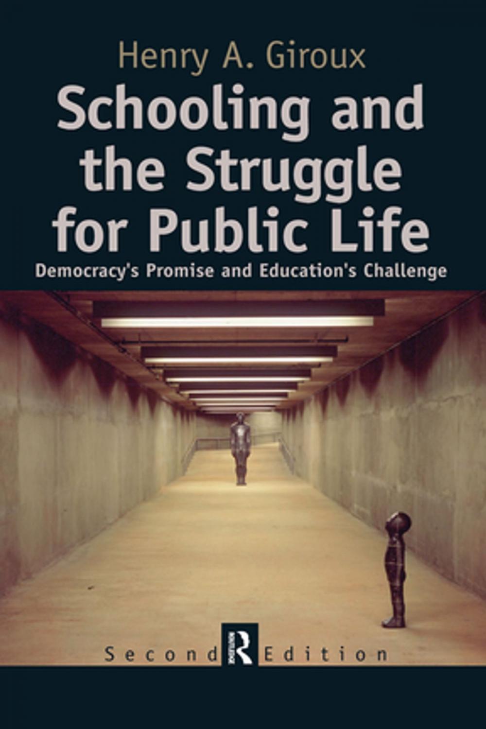 Big bigCover of Schooling and the Struggle for Public Life