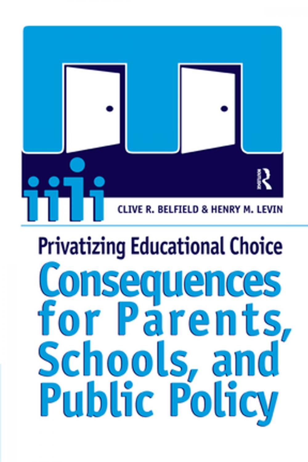 Big bigCover of Privatizing Educational Choice