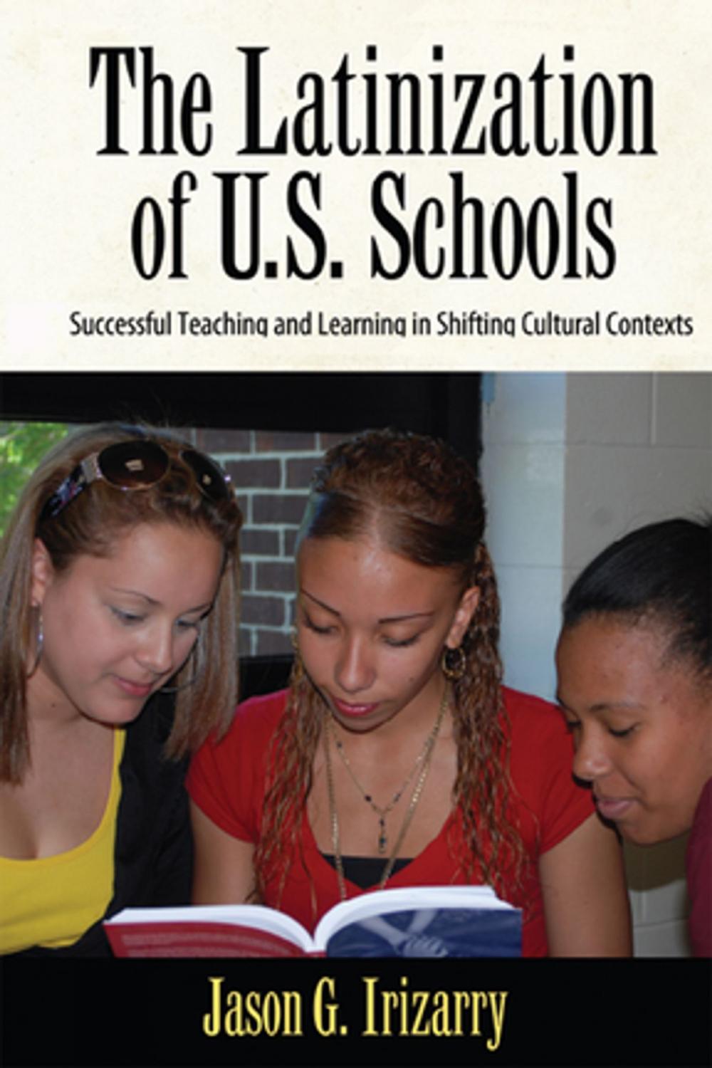 Big bigCover of Latinization of U.S. Schools