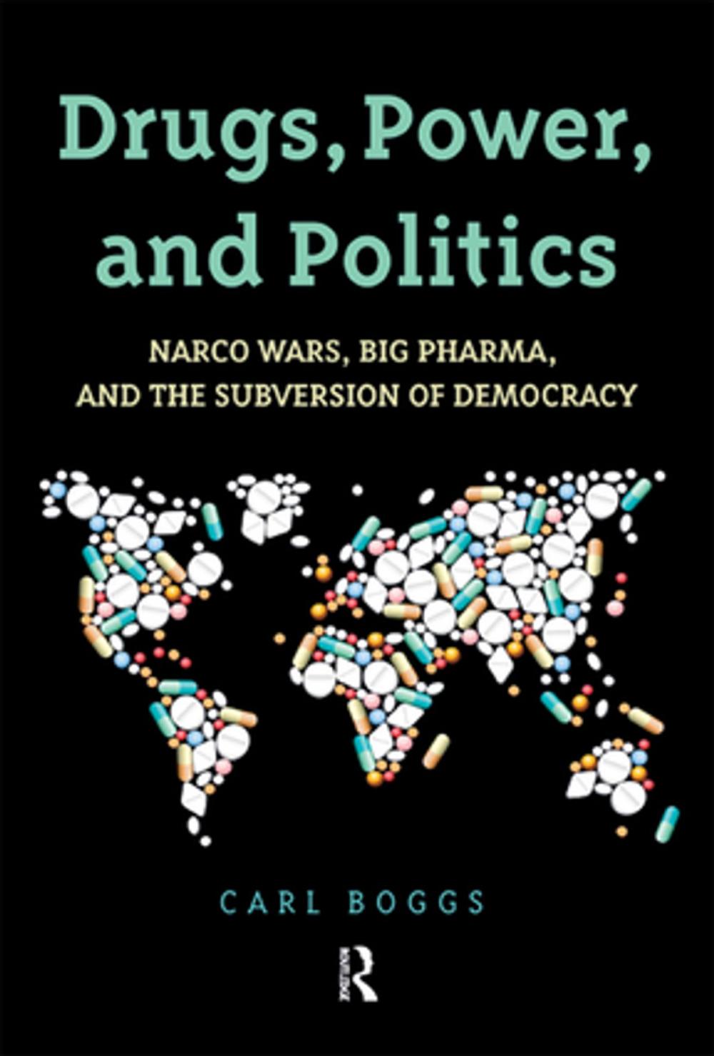 Big bigCover of Drugs, Power, and Politics