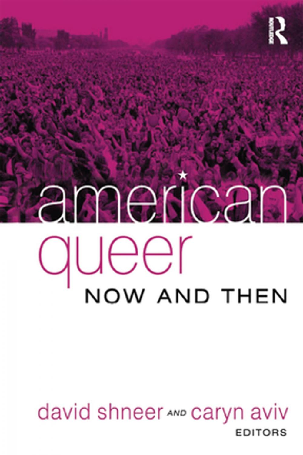 Big bigCover of American Queer, Now and Then