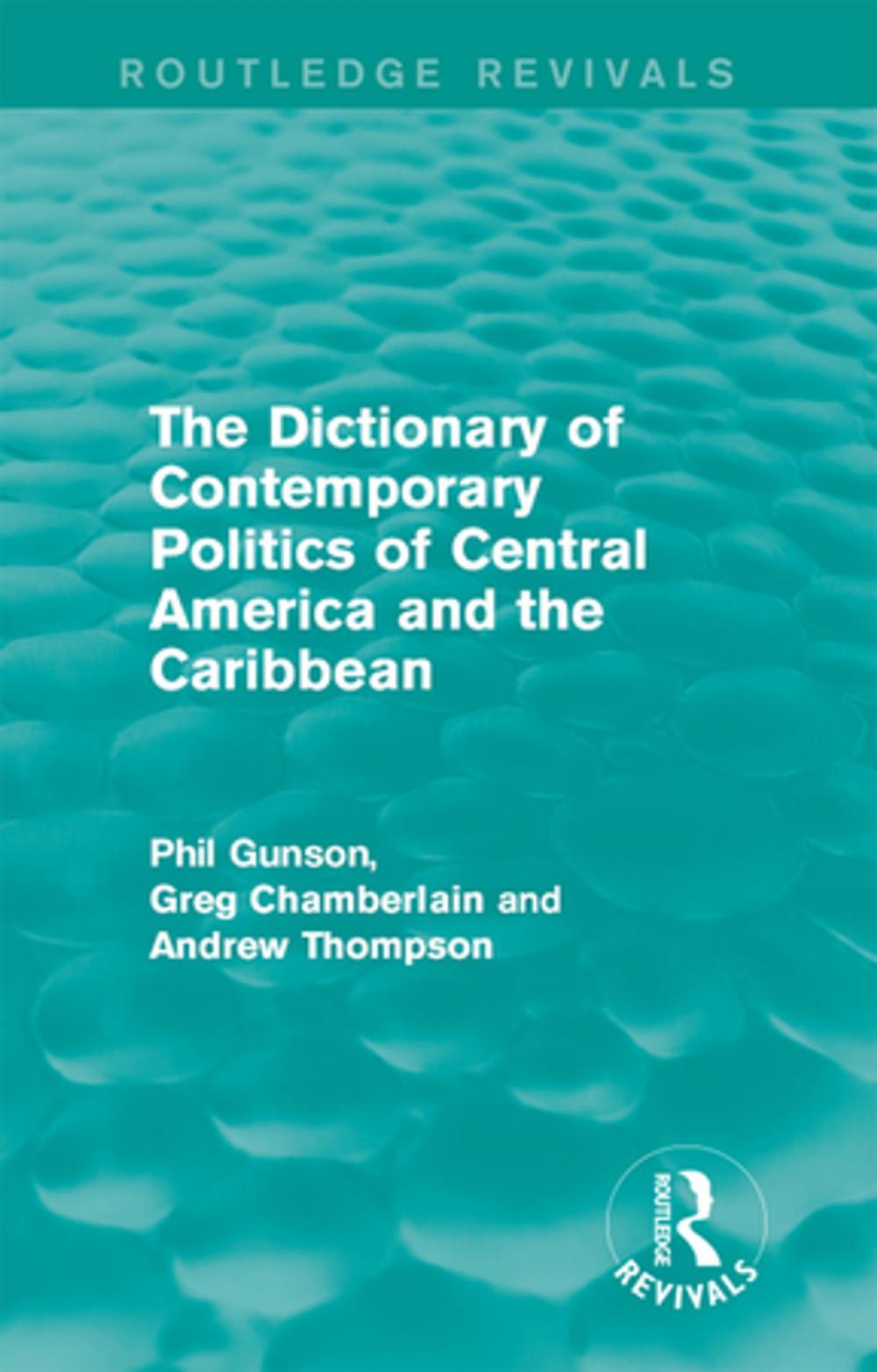 Big bigCover of The Dictionary of Contemporary Politics of Central America and the Caribbean