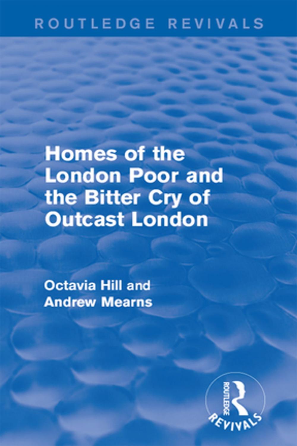 Big bigCover of Homes of the London Poor and the Bitter Cry of Outcast London