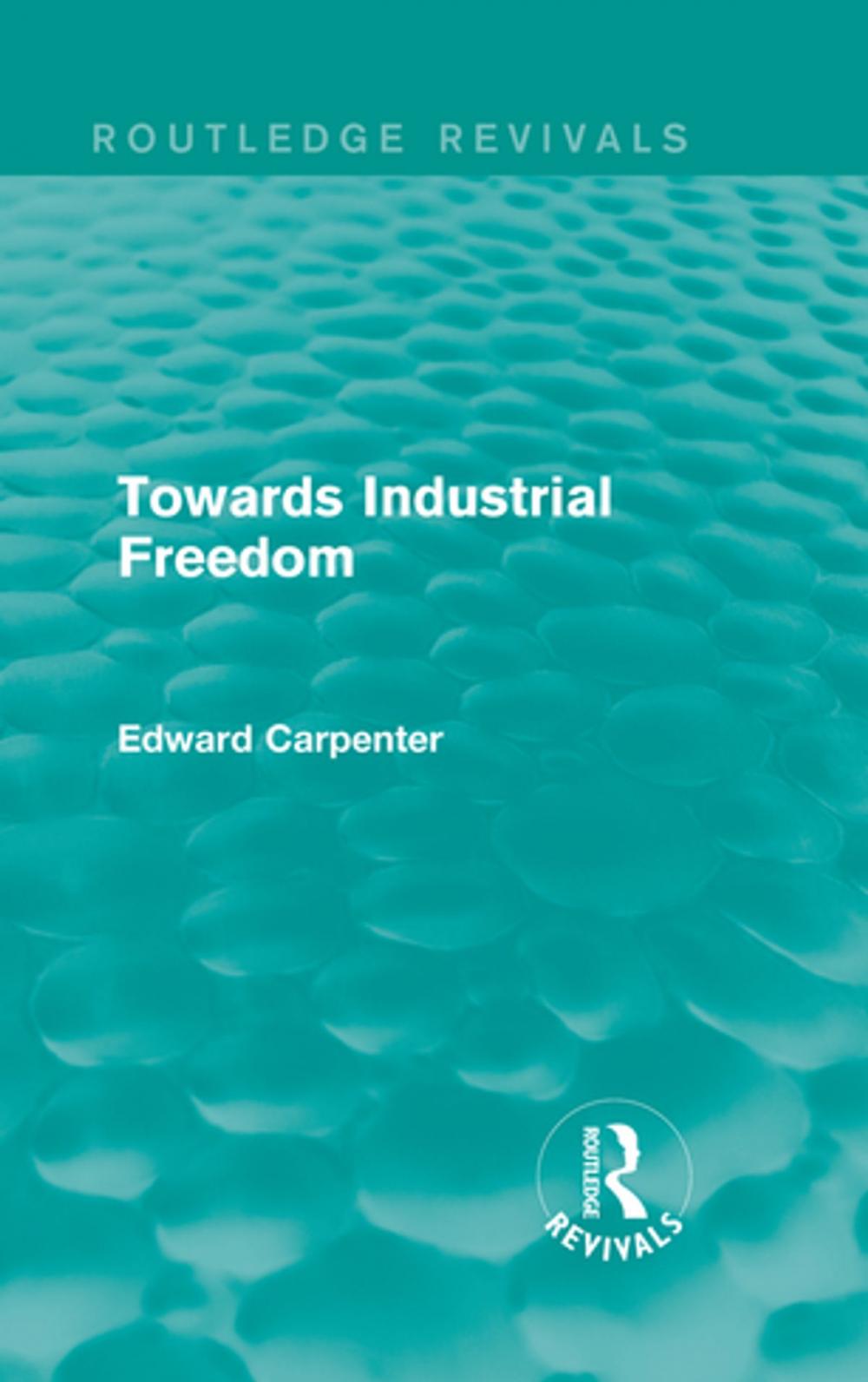 Big bigCover of Towards Industrial Freedom