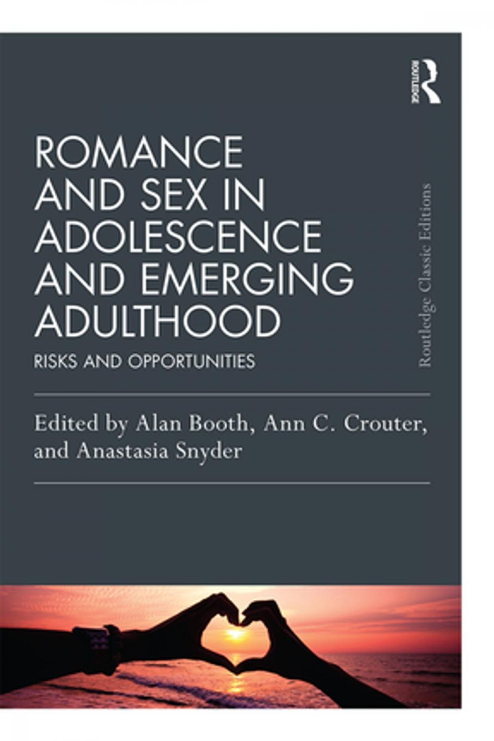 Big bigCover of Romance and Sex in Adolescence and Emerging Adulthood