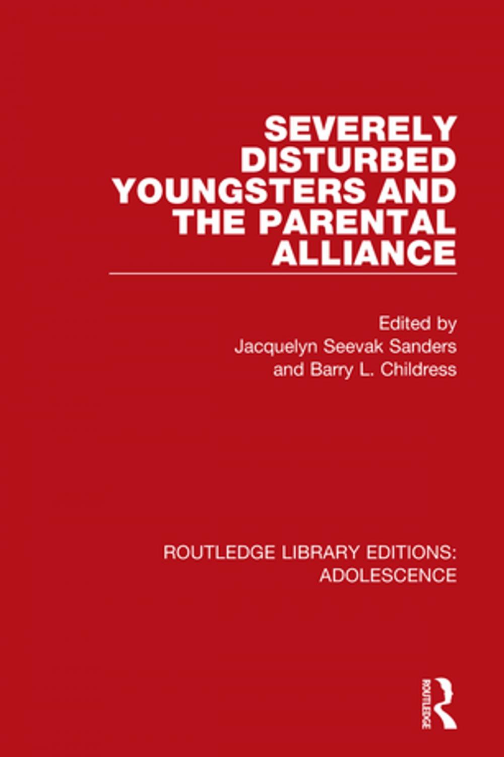 Big bigCover of Severely Disturbed Youngsters and the Parental Alliance