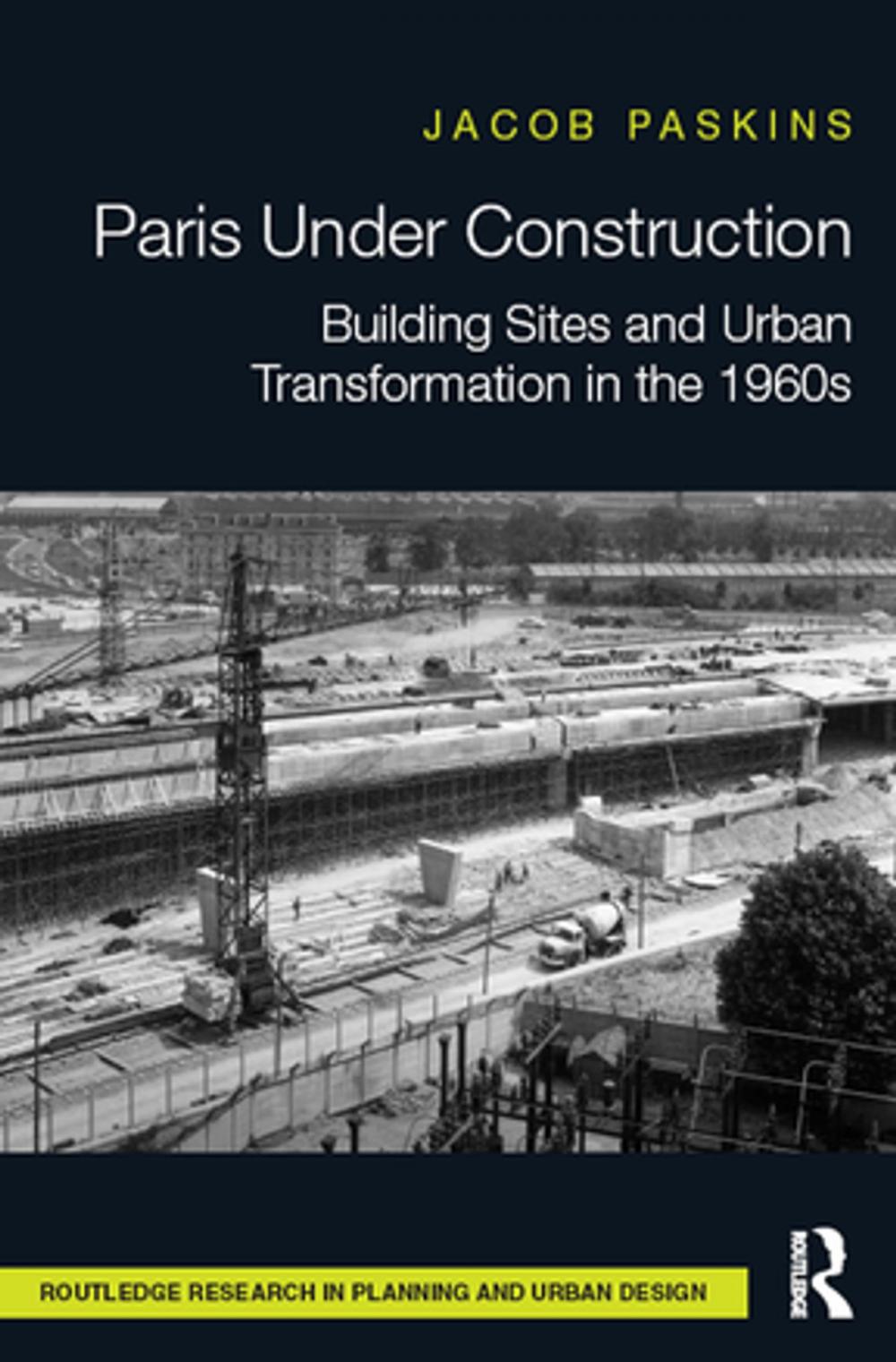 Big bigCover of Paris Under Construction