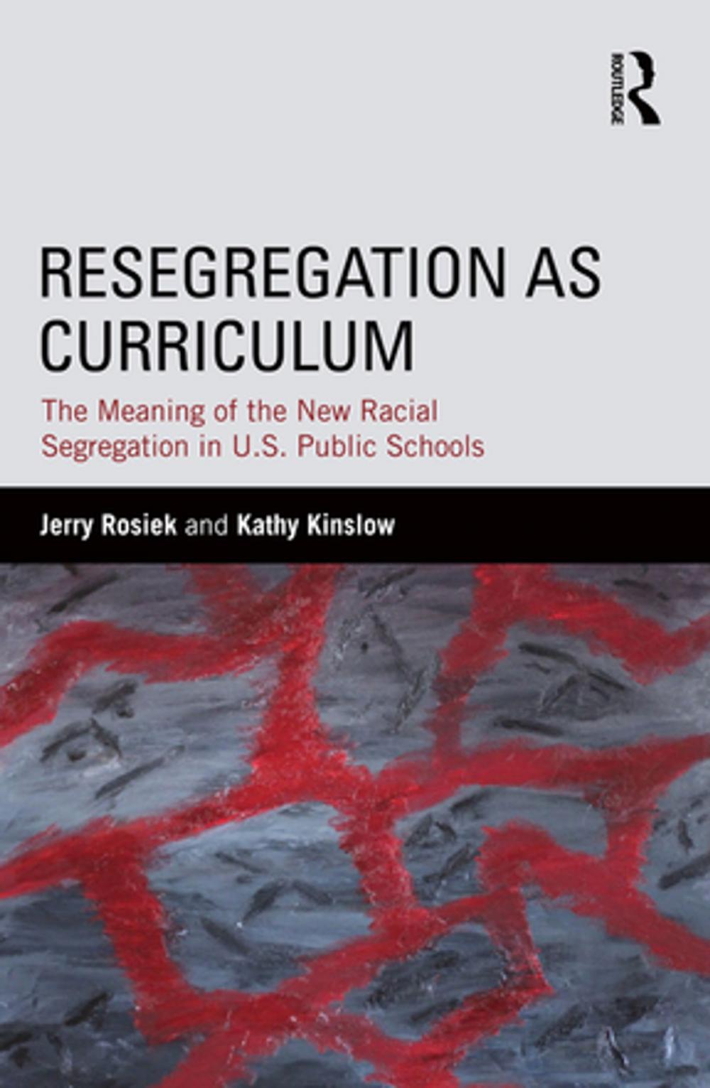 Big bigCover of Resegregation as Curriculum