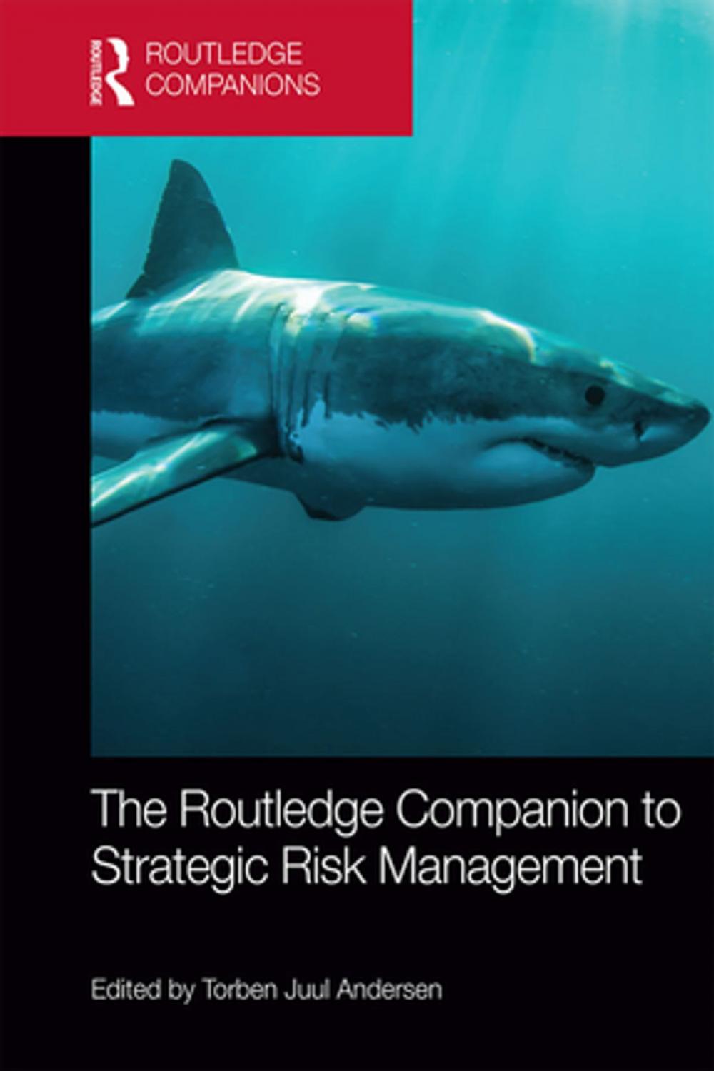 Big bigCover of The Routledge Companion to Strategic Risk Management