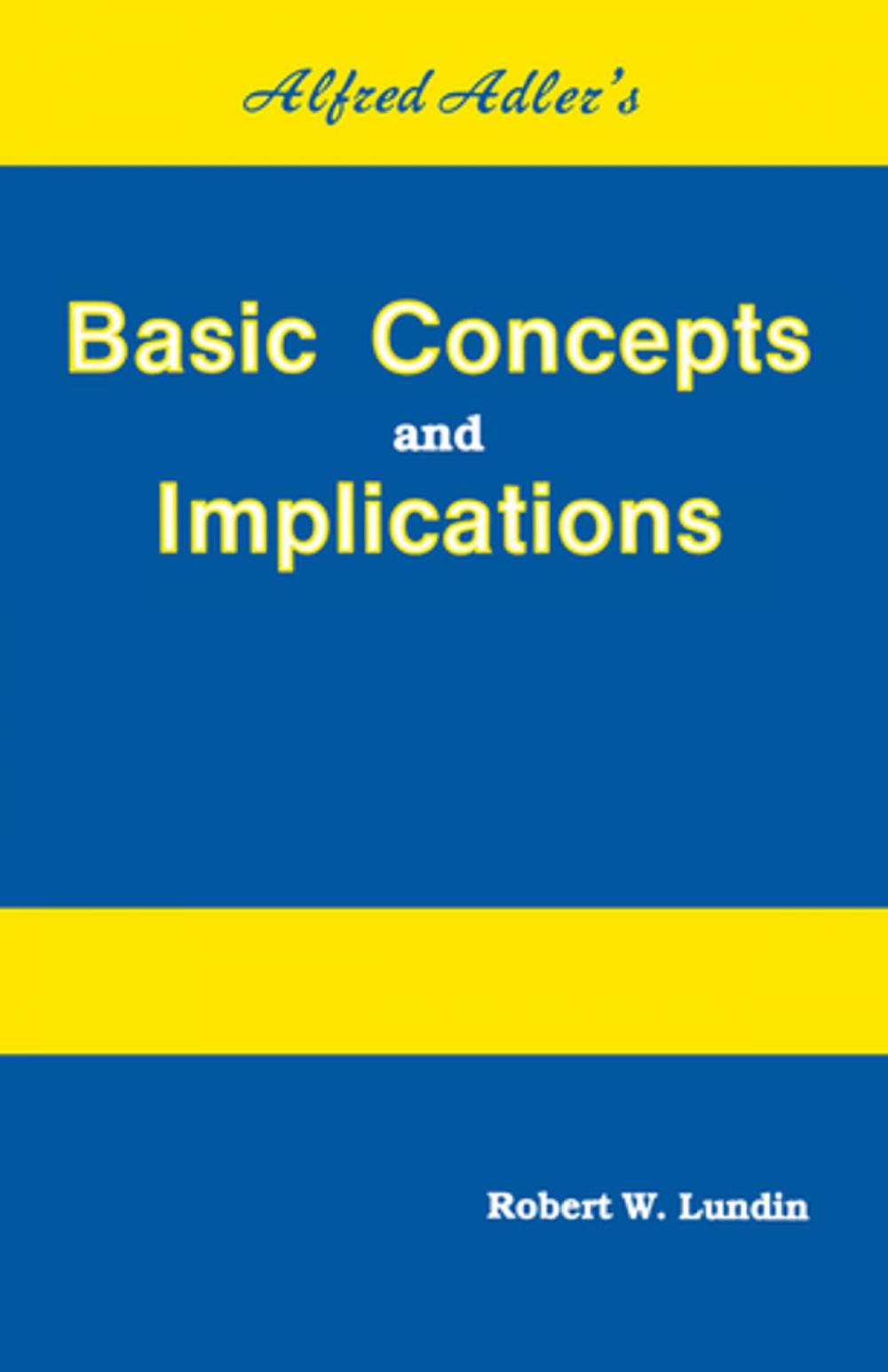 Big bigCover of Alfred Adler's Basic Concepts And Implications