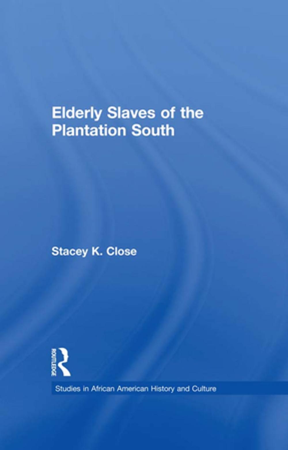 Big bigCover of Elderly Slaves of the Plantation South