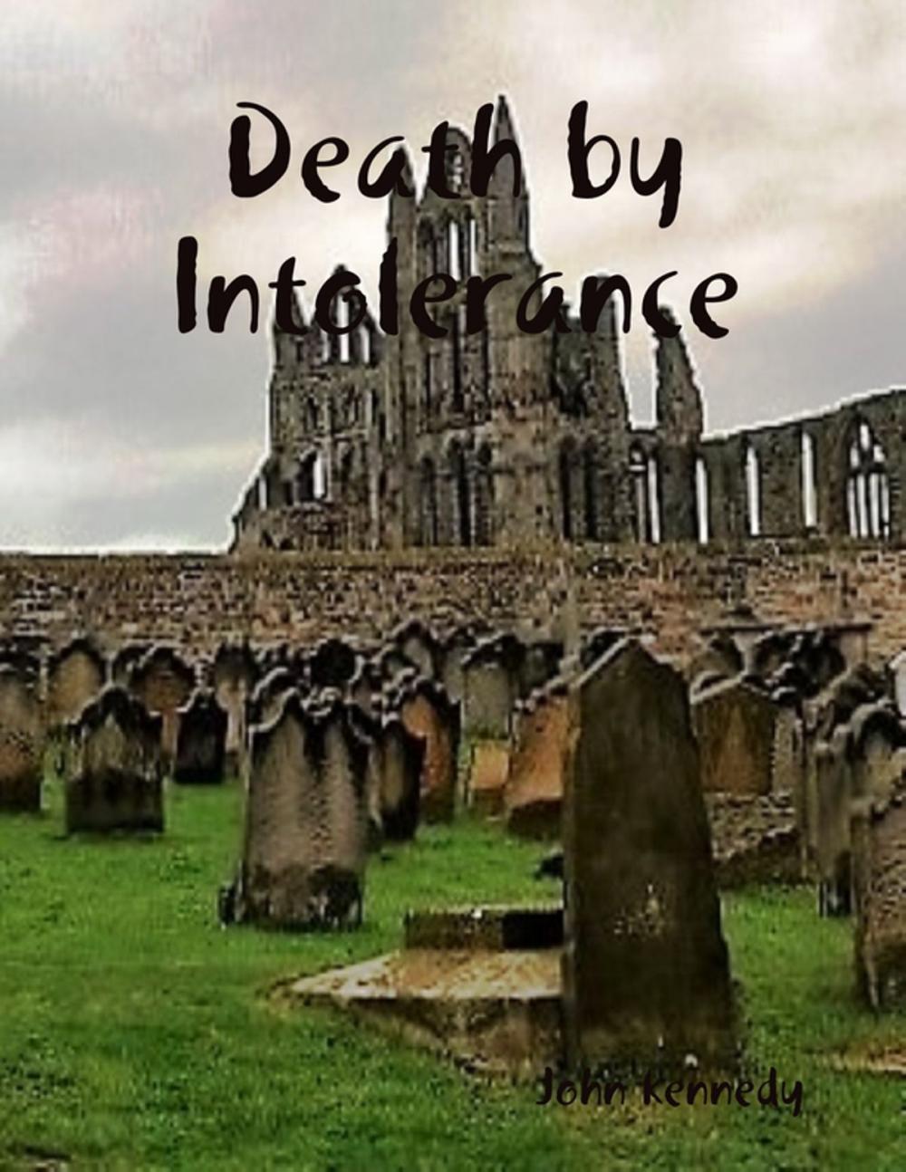 Big bigCover of Death By Intolerance