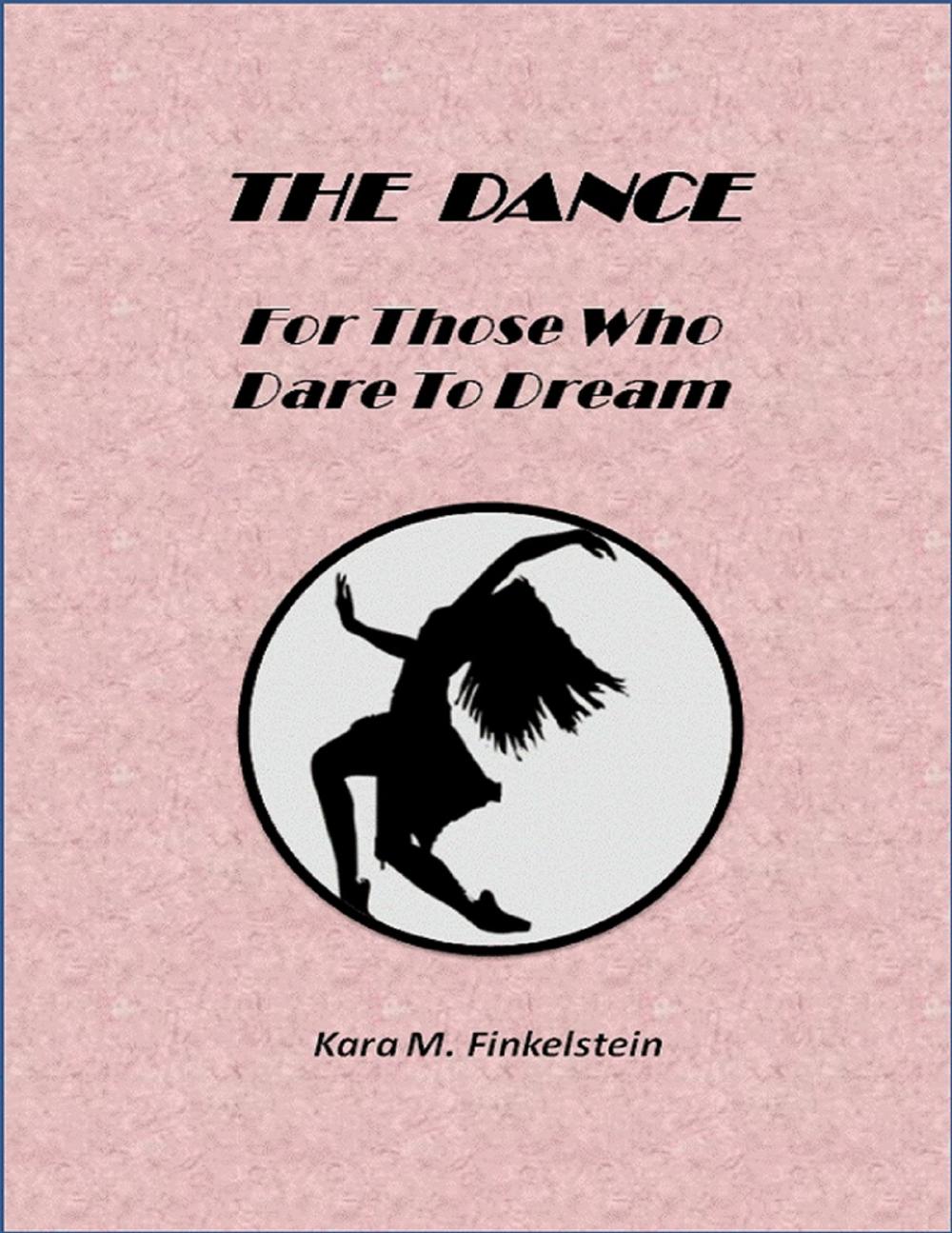 Big bigCover of The Dance: For Those Who Dare to Dream