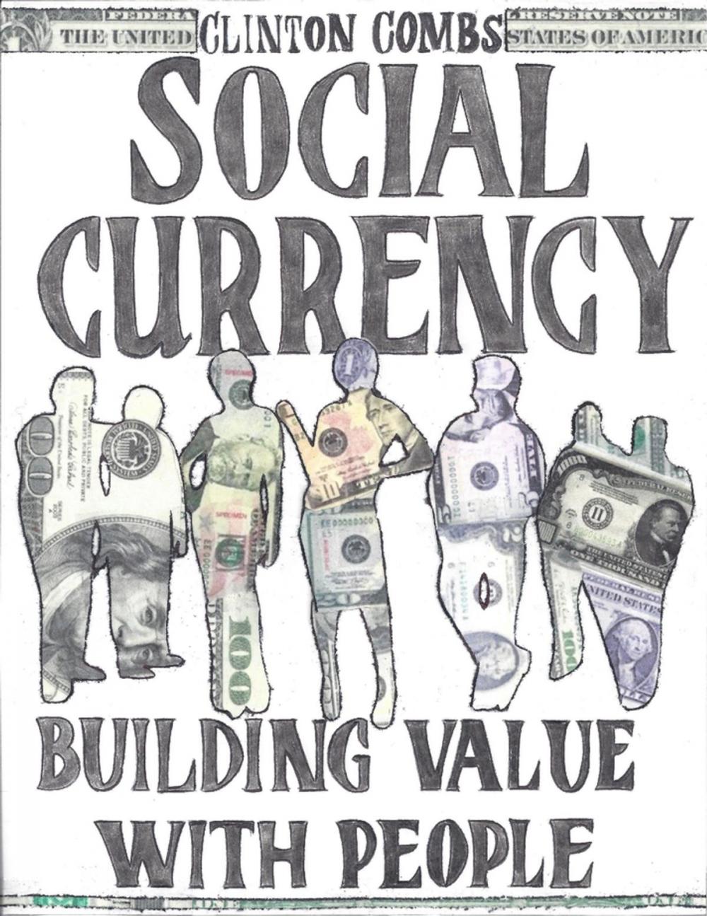 Big bigCover of Social Currency - Building Value With People