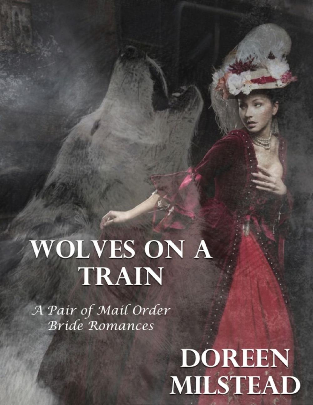 Big bigCover of Wolves On a Train – a Pair of Mail Order Bride Romances