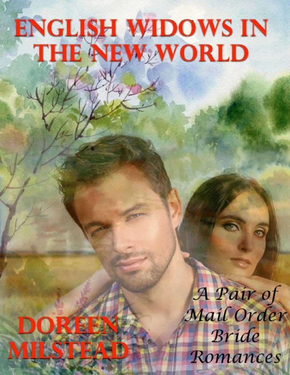 Big bigCover of English Widows In the New World – a Pair of Mail Order Bride Romances