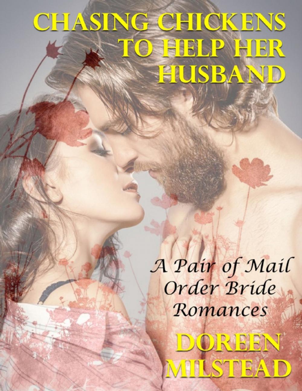 Big bigCover of Chasing Chickens to Help Her Husband – a Pair of Mail Order Bride Romances