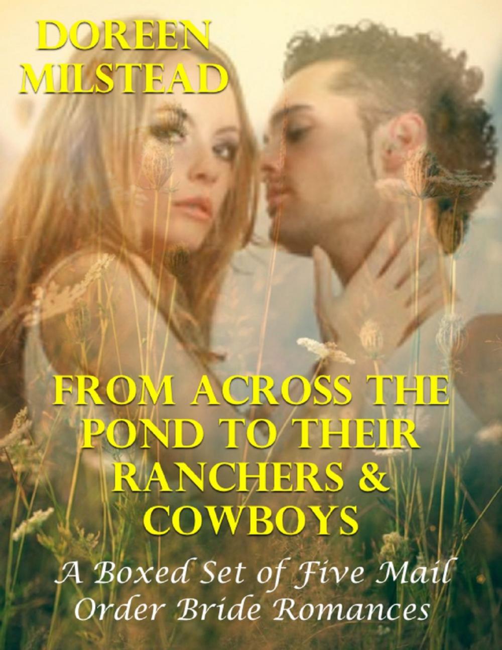 Big bigCover of From Across the Pond to Their Ranchers & Cowboys – a Boxed Set of Five Mail Order Bride Romances