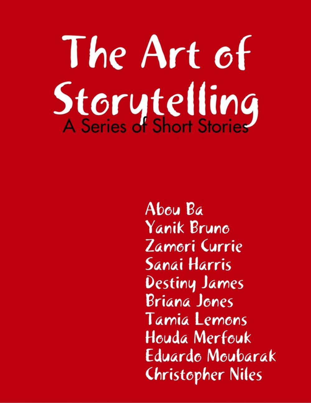 Big bigCover of The Art of Storytelling: A Series of Short Stories