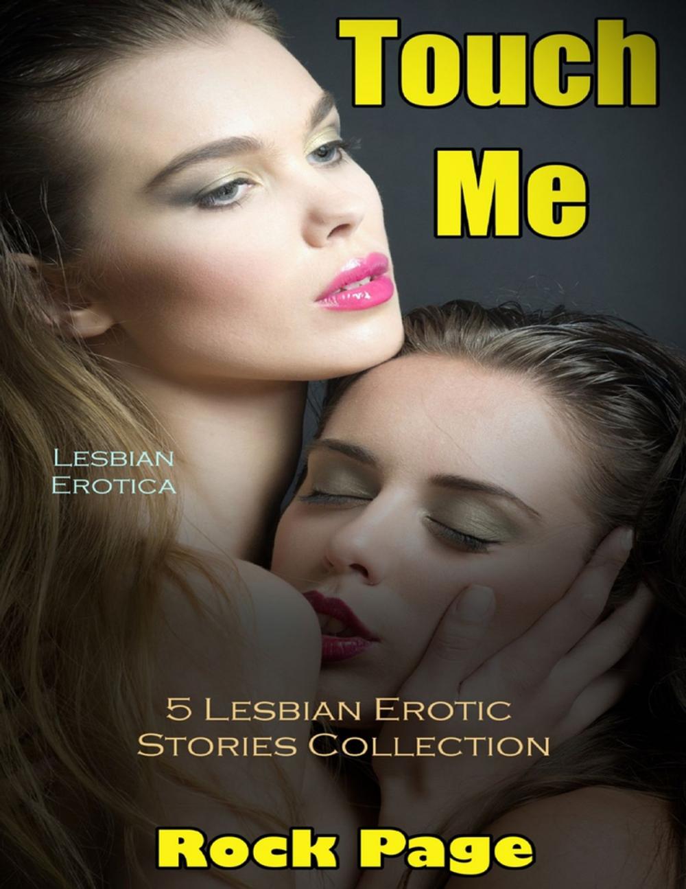 Big bigCover of Lesbian Erotica: Touch Me- 5 Lesbian Erotic Stories Collection