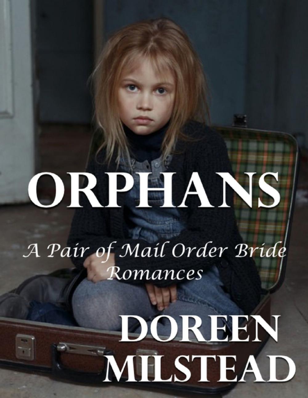 Big bigCover of Orphans: A Pair of Mail Order Bride Romances