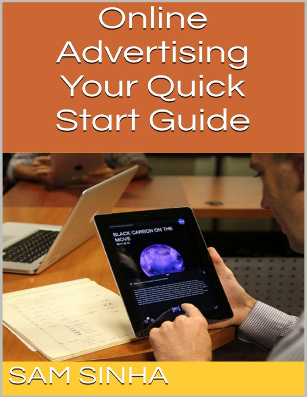 Big bigCover of Online Advertising: Your Quick Start Guide