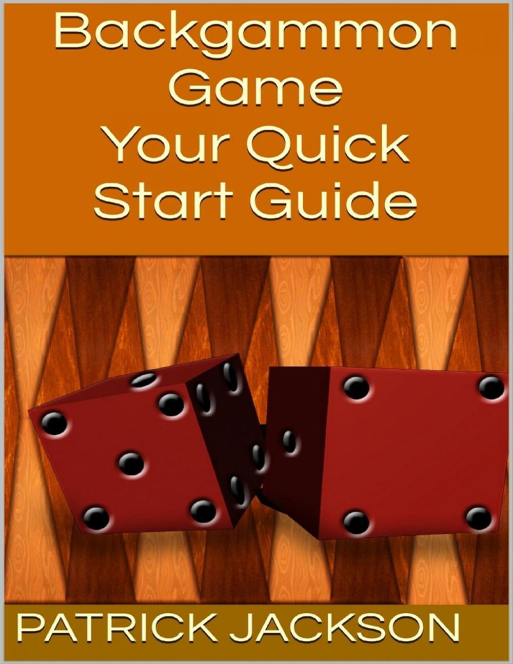 Big bigCover of Backgammon Game: Your Quick Start Guide