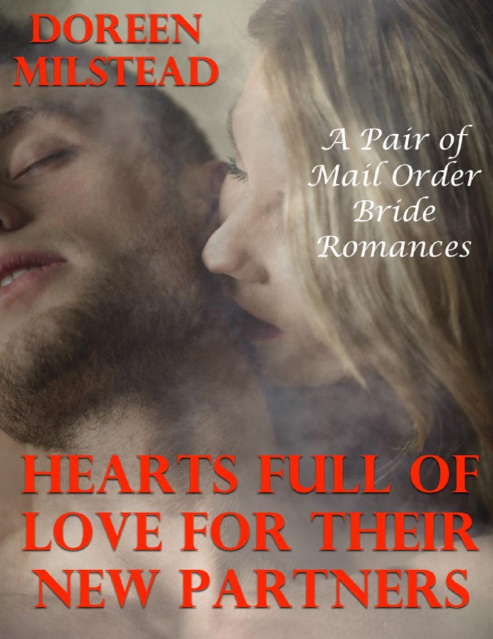 Big bigCover of Hearts Full of Love for Their New Partners: A Pair of Mail Order Bride Romances