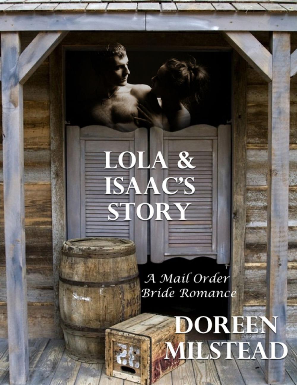 Big bigCover of Lola & Isaac’s Story: A Mail Order Bride Romance