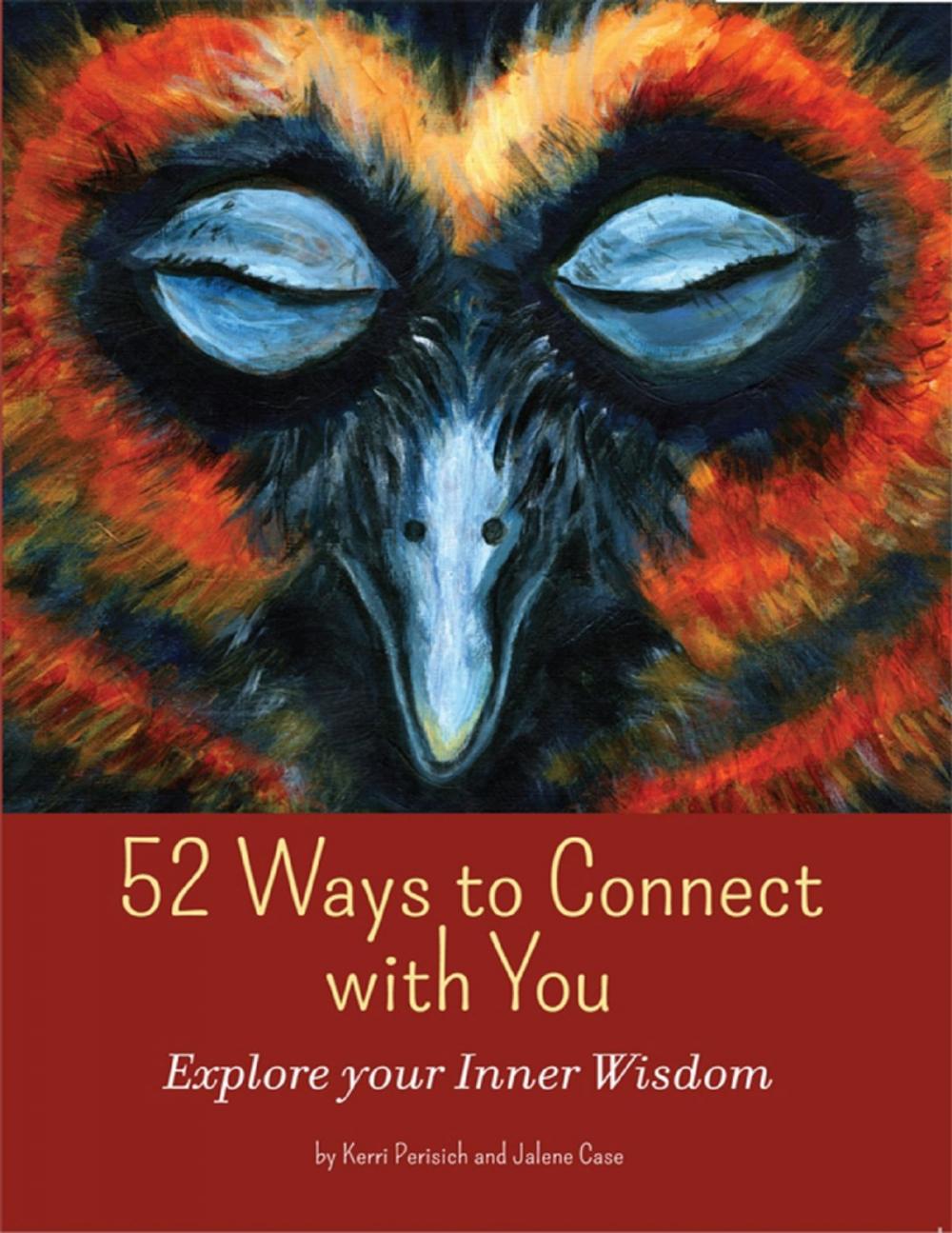 Big bigCover of 52 Ways to Connect With You: Explore Your Inner Wisdom