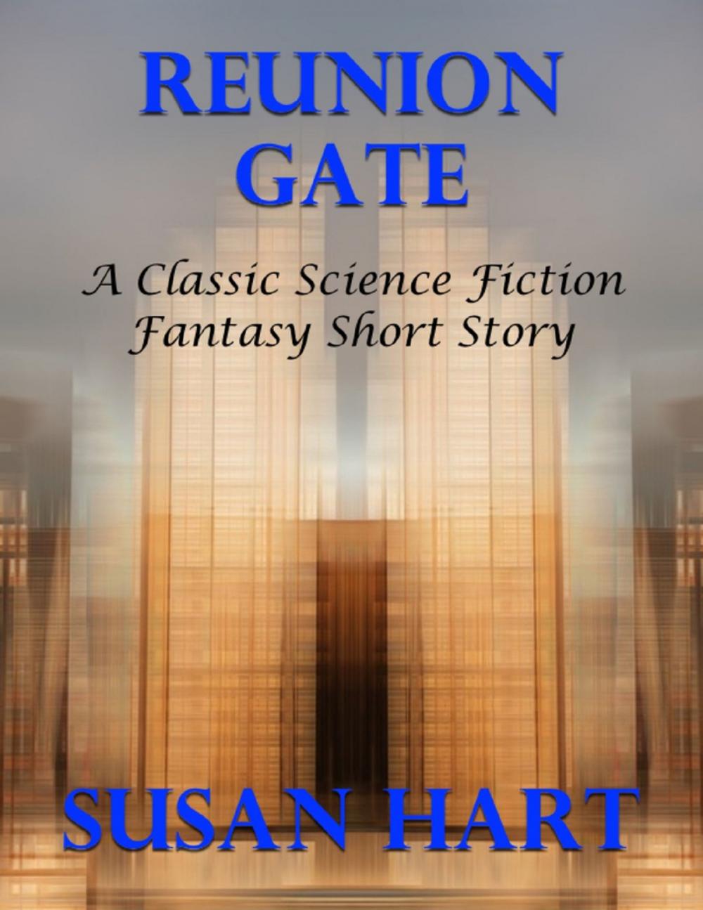 Big bigCover of Reunion Gate: A Classic Science Fiction Fantasy Short Story