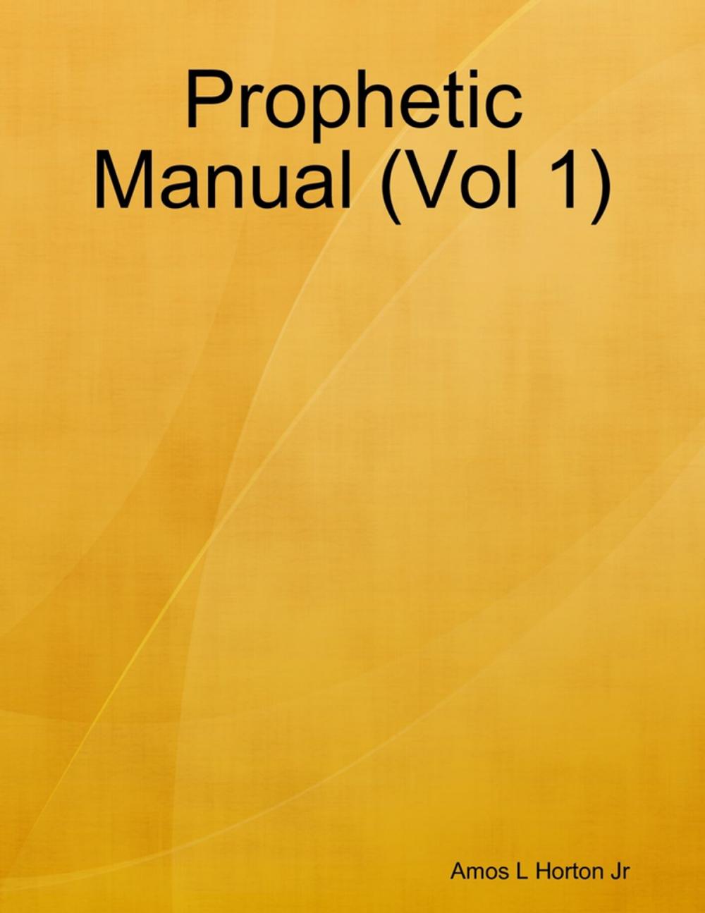 Big bigCover of Prophetic Manual (Vol 1)