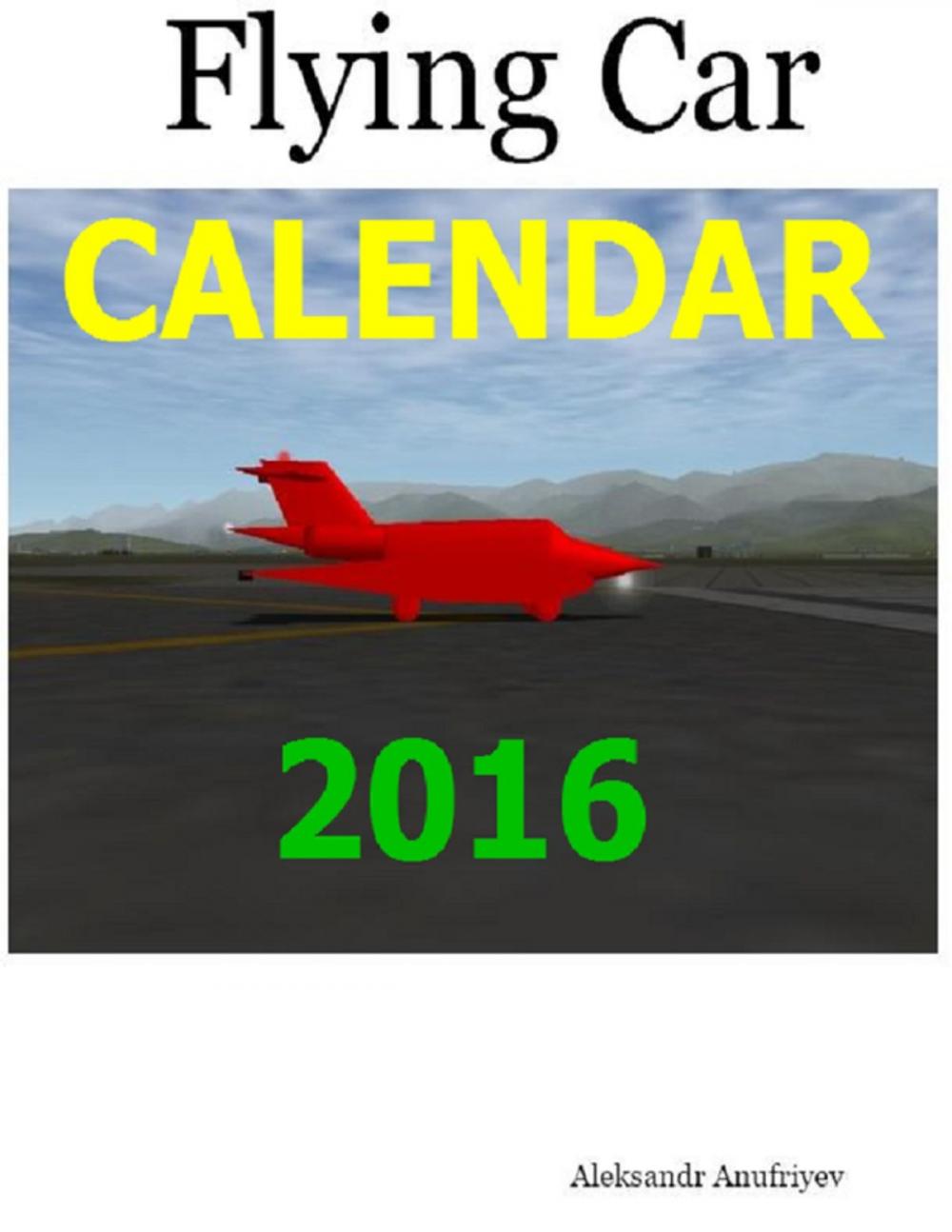 Big bigCover of Flying Car Calendar 2016