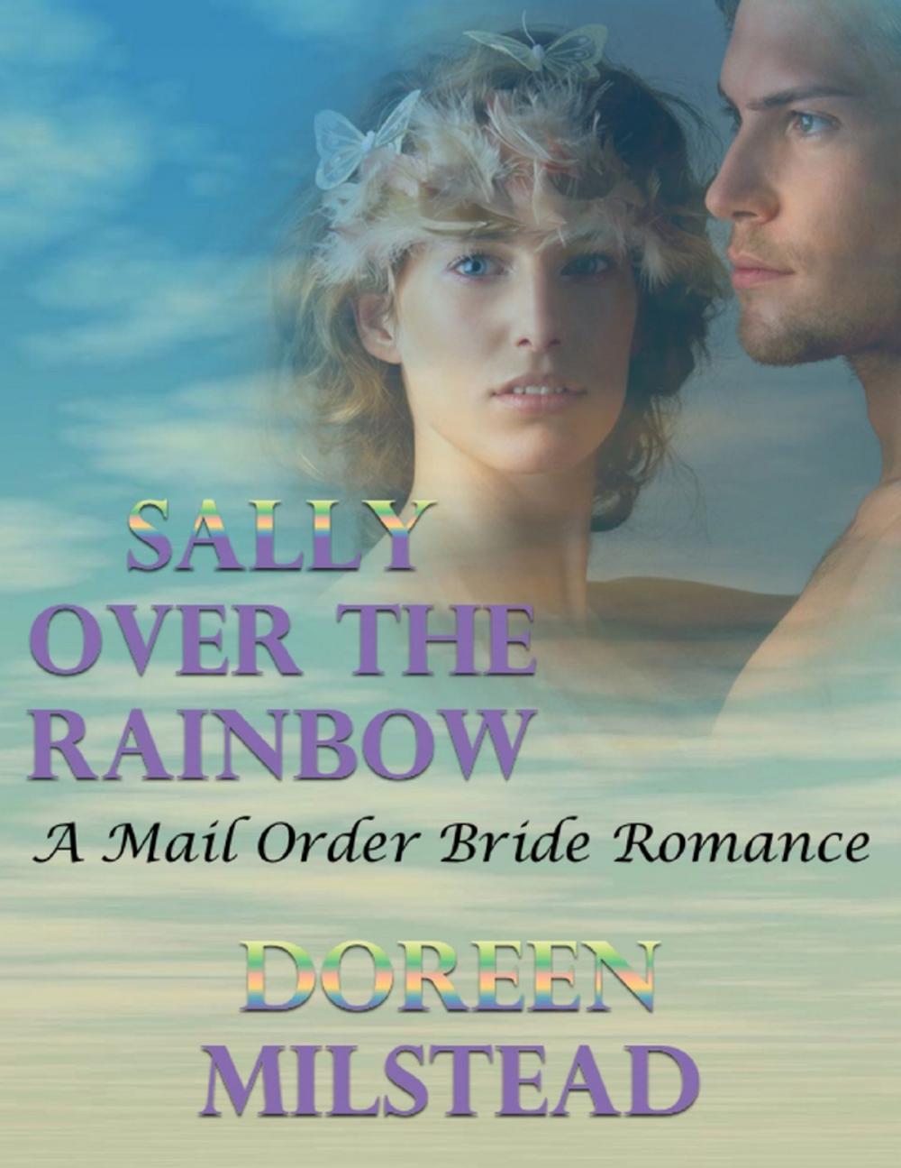Big bigCover of Sally Over the Rainbow: A Mail Order Bride Romance