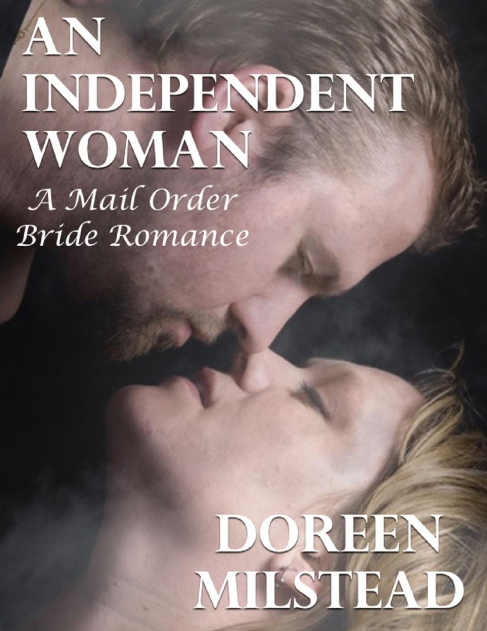 Big bigCover of An Independent Woman: A Mail Order Bride Romance