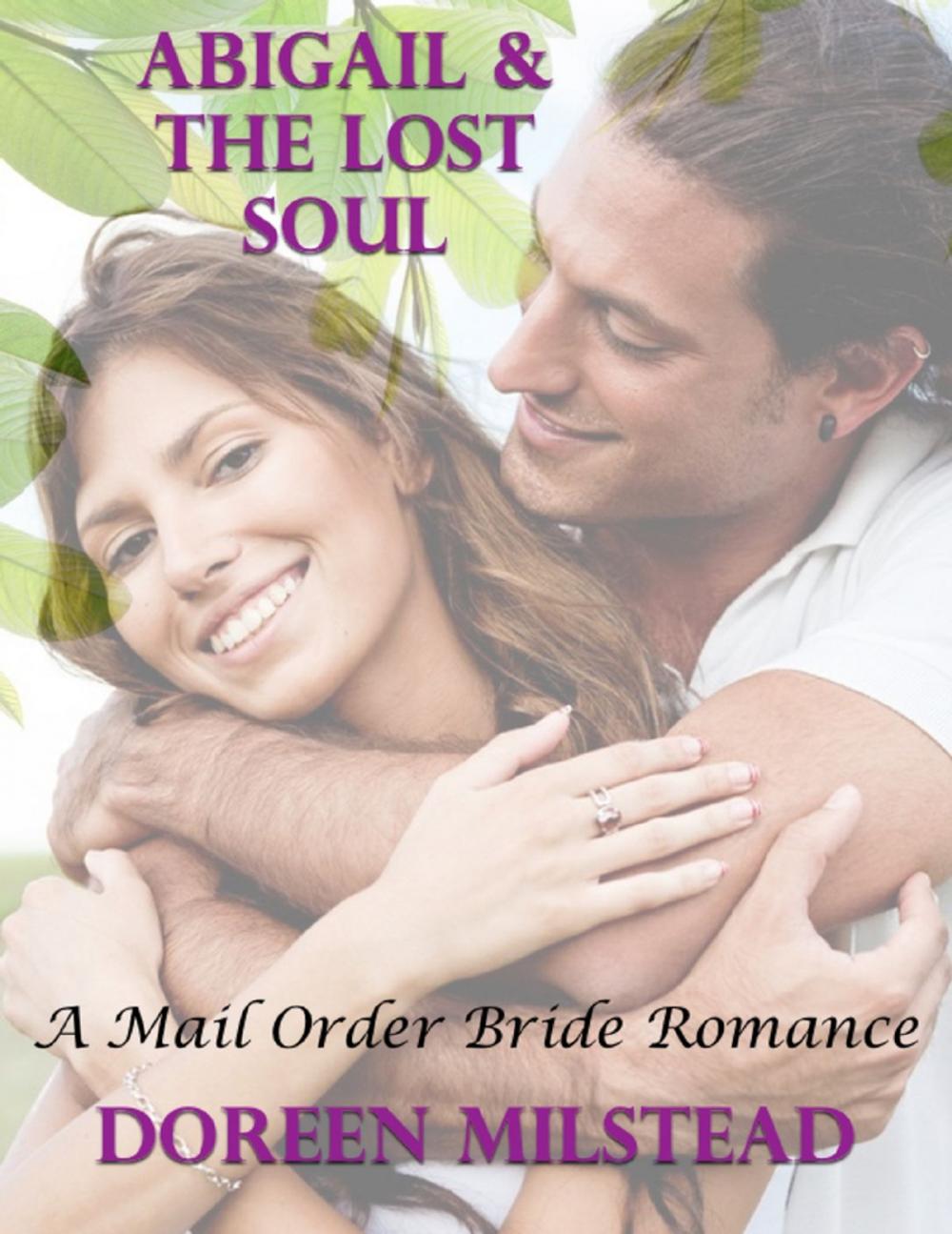 Big bigCover of Abigail & the Lost Soul: A Mail Order Bride Romance