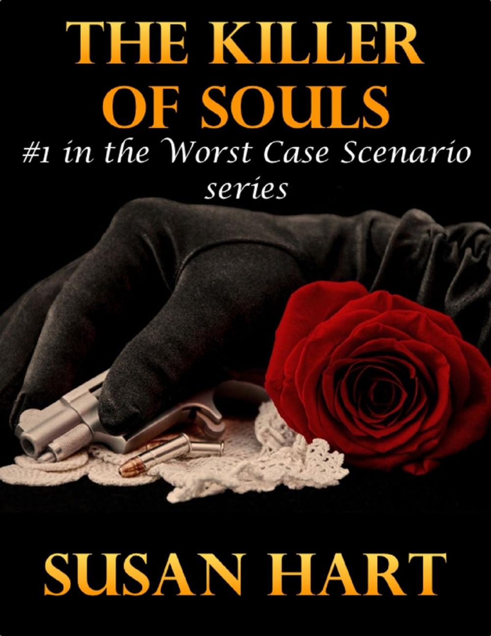 Big bigCover of The Killer of Souls: #1 In the Worst Case Scenario Series