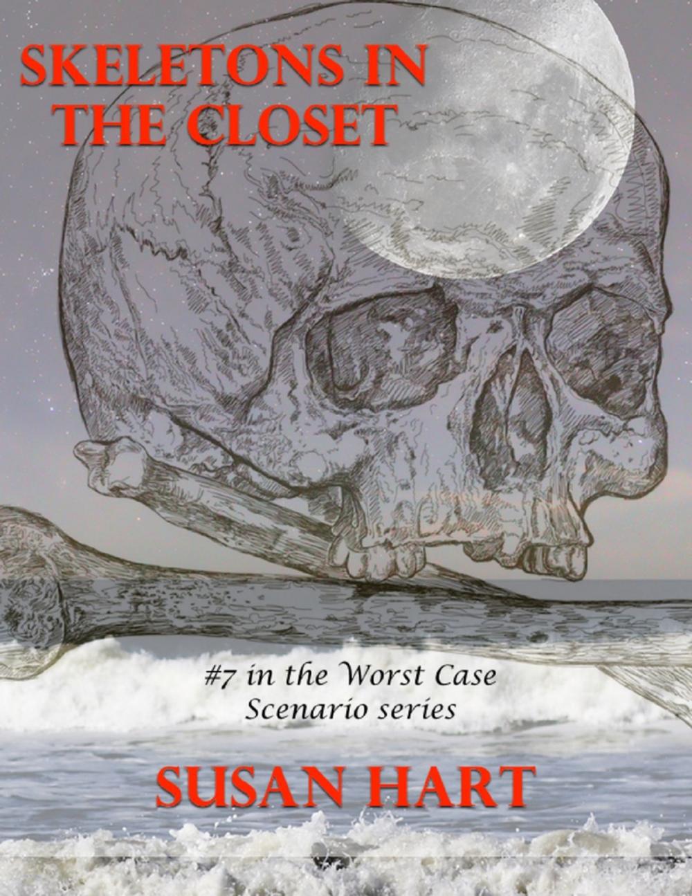 Big bigCover of Skeletons In the Closet: #7 In the Worst Case Scenario Series