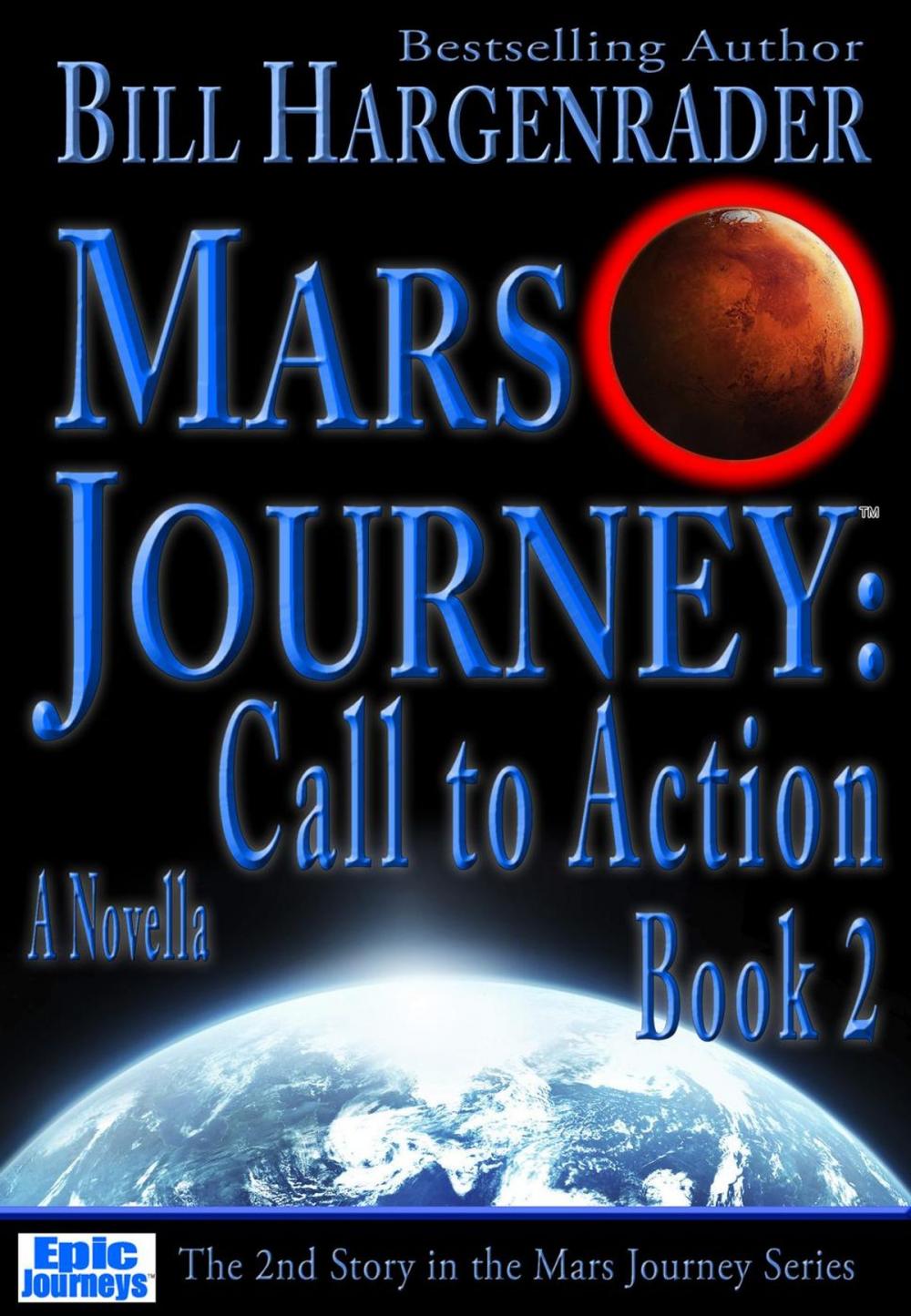 Big bigCover of Mars Journey: Call to Action: Book 2: A SciFi Thriller Series