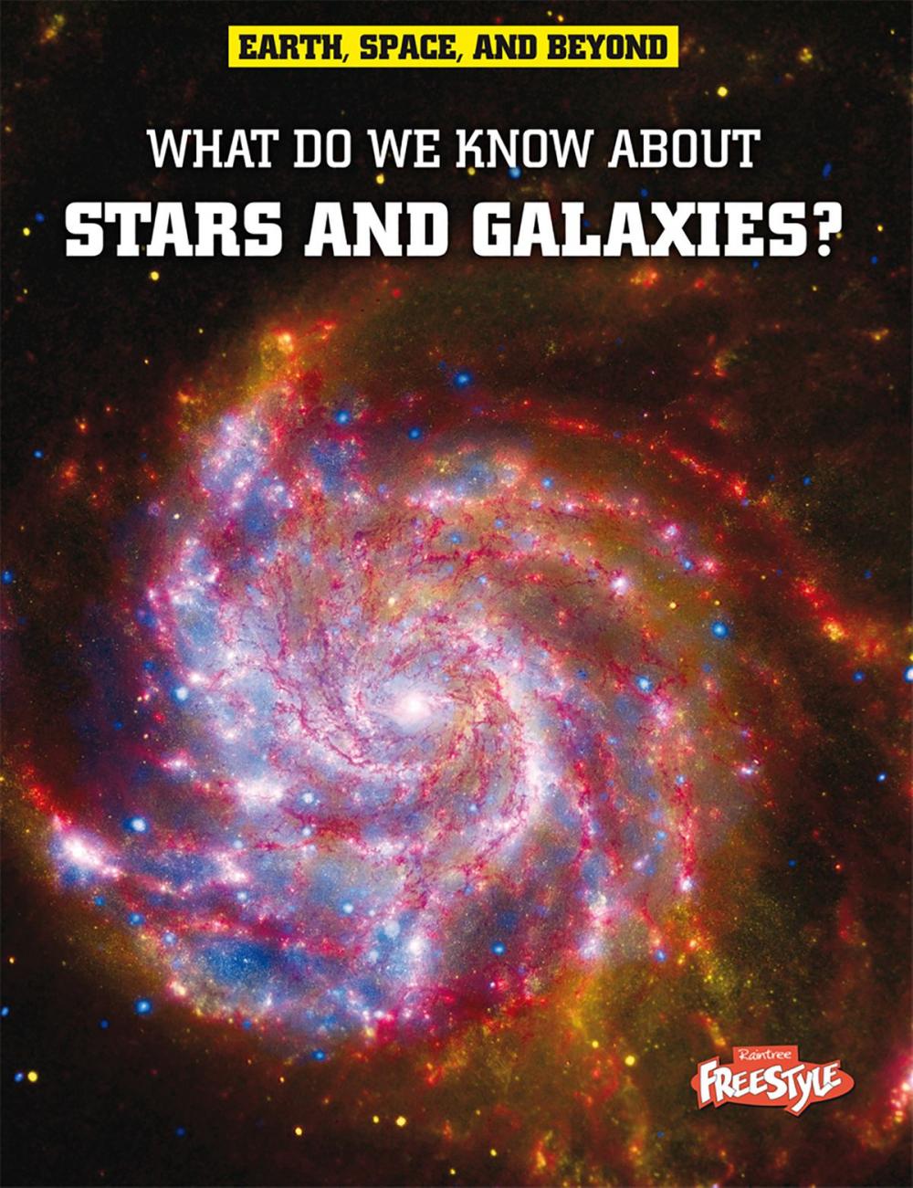 Big bigCover of What Do We Know About Stars and Galaxies?