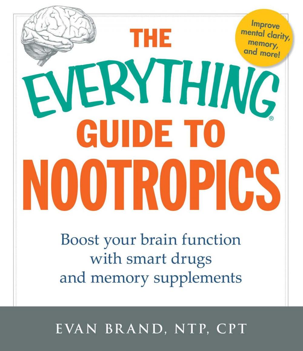 Big bigCover of The Everything Guide To Nootropics