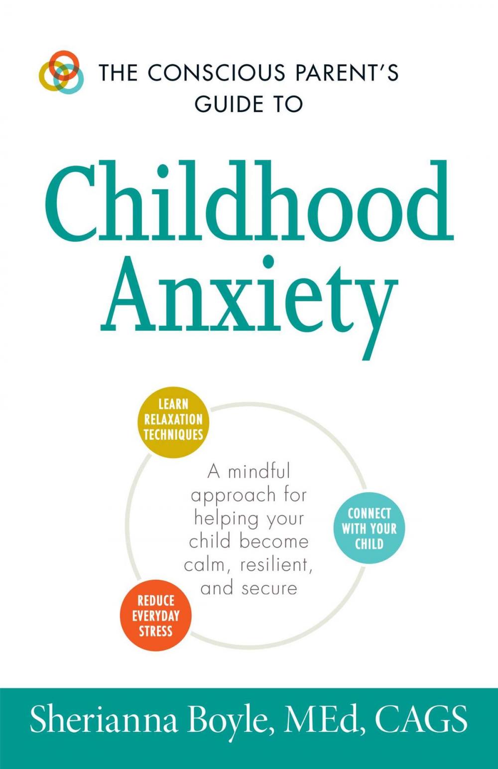 Big bigCover of The Conscious Parent's Guide to Childhood Anxiety