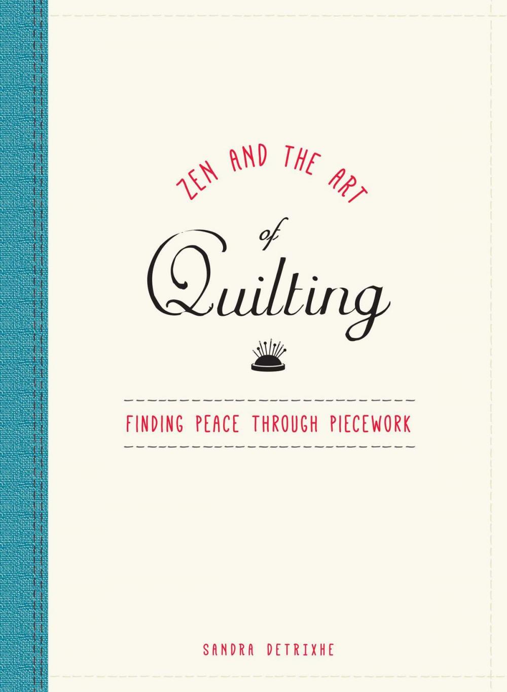 Big bigCover of Zen and the Art of Quilting