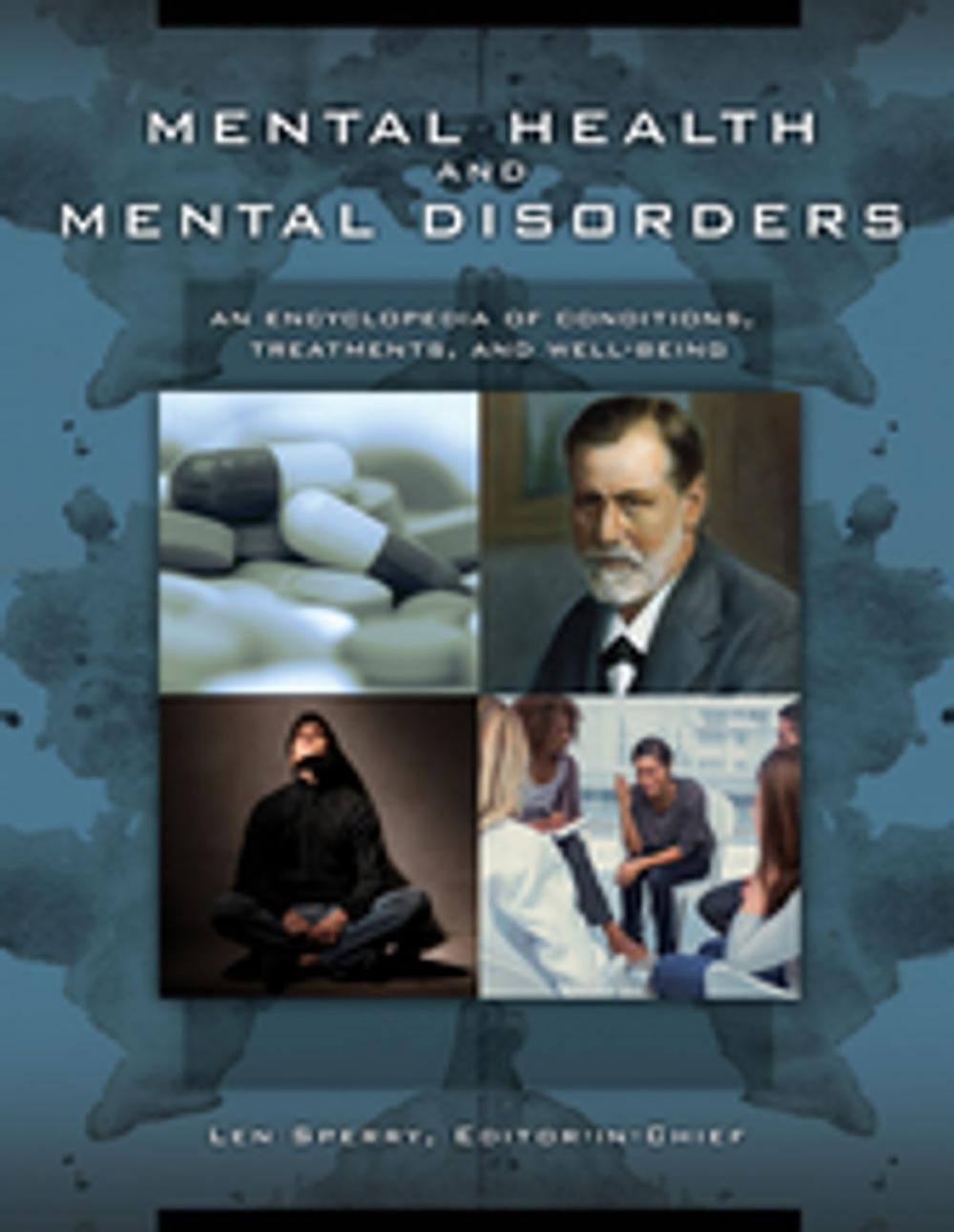 Big bigCover of Mental Health and Mental Disorders: An Encyclopedia of Conditions, Treatments, and Well-Being [3 volumes]